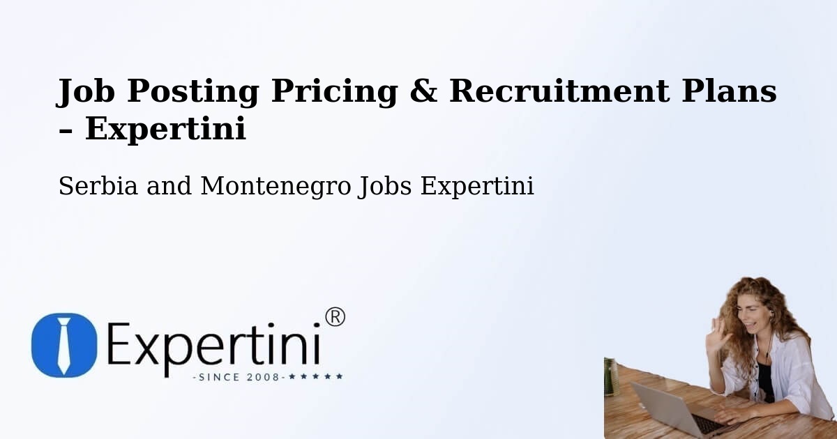 Job Posting Pricing & Recruitment Plans – Rimbey - Rimbey, Serbia and Montenegro Jobs Expertini